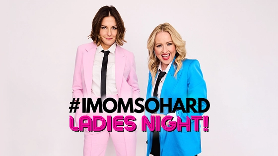 #IMOMSOHARD: Ladies' Night